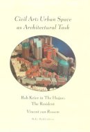 Civil Art:Urban Space As Architectural Task