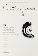 City Narratives as Places of Meaningfulness, Appropriation and Integration