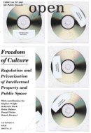 Open 12: Freedom of Culture: Regulation and Privatization of Intellectual Property and Public Space (Open 2007/No. 12)