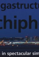 Megastructure Schiphol Design in Spectacular Simplicity