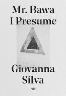 Mr. Bawa, I Presume Giovanna Silva