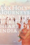 XXX holy - journeys into the spiritual heart of India photographs