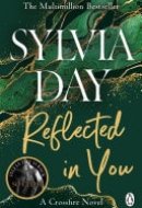 Reflected in You A Crossfire Novel