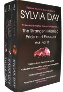 Sylvia Day's Favorites Pride and Pleasure; The Stranger I Married; Ask for It