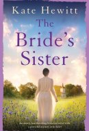 The Bride's Sister An Utterly Heartbreaking Historical Novel with a Powerful Mystery at Its Heart