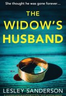 The Widow's Husband A Completely Gripping Psychological Thriller Full of Nail-biting Suspense