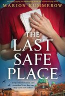 The Last Safe Place: An utterly gripping and heartbreaking World War 2 historical page-turner