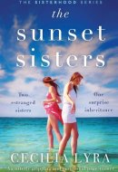 The Sunset Sisters An Utterly Gripping and Emotional Page-turner