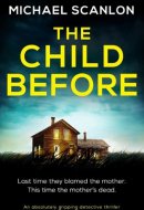 The Child Before An absolutely gripping detective thriller