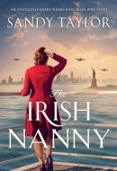 The Irish Nanny An Absolutely Heart-wrenching Irish WW2 Story