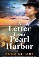 A Letter from Pearl Harbor Based on a True Story, an Absolutely Heartbreaking World War Two Page-turner