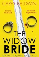The Widow Bride A Totally Addictive Psychological Thriller with a Heart-pounding Twist