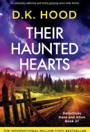 Their Haunted Hearts An Absolutely Addictive and Totally Gripping Serial Killer Thriller