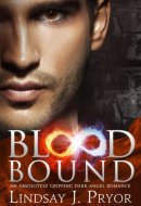 Blood Bound: An absolutely gripping dark angel romance (Blackthorn Book 7)