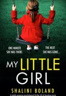 My Little Girl A Totally Gripping Psychological Thriller Full of Shocking Twists