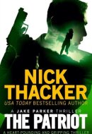 The Patriot A Heart-pounding and Gripping Thriller