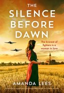 The Silence Before Dawn: An absolutely heartbreaking and breathtaking World War II historical novel (WW2 Resistance Series Book 1)