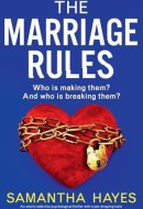 The Marriage Rules An Utterly Addictive Psychological Thriller with a Jaw-Dropping Twist