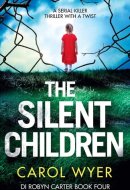 The Silent Children A Serial Killer Thriller with a Twist