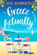 Greece Actually A Perfect Feel-good Beach Read