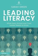 Leading Literacy - What Every School and Trust Leader Needs to Know