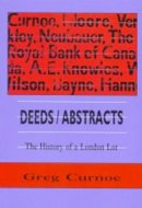 Deeds/abstracts The History of a London Lot, 1 January 1991 - 6 October 1992