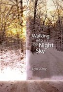 Walking Into the Night Sky