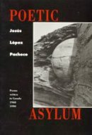 Poetic Asylum: Poems Written in Canada 1968-1990