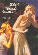 Why I Haven't Written