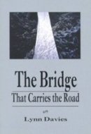 The Bridge That Carries the Road