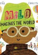 Milo Imagines the World