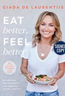 Eat Better, Feel Better - Signed / Autographed Copy