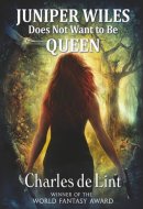 Juniper Wiles Does Not Want to Be Queen