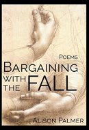 Bargaining with the Fall Poems