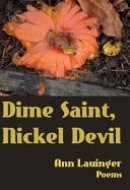 Dime Saint, Nickel Devil Poems