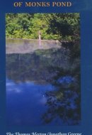 On the Banks of Monks Pond The Thomas Merton/Jonathan Greene Correspondence, with Essays & Notes by Jonathan Greene