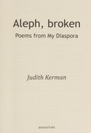 Aleph, Broken Poems from My Diaspora