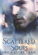 Scattered Souls Flames of Time: Book 2