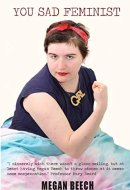 You Sad Feminist