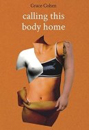 Calling This Body Home