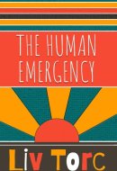 The Human Emergency