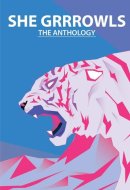 She Grrrowls Anthology