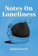 Notes on Loneliness