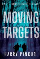 Moving Targets Volume 3