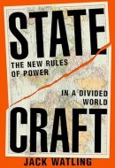 Statecraft The New Rules of Power in a Divided World