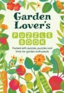 Garden Lover's Puzzle Book Packed with Quizzes, Puzzles, and Trivia for Garden Enthusiasts