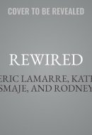 Rewired: The McKinsey Guide to Outcompeting in the Age of Digital and AI (2nd Edition)