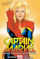 Captain Marvel Vol. 1 Higher, Further, Faster, More