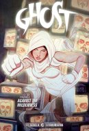 Ghost Volume 3: Against the Wilderness