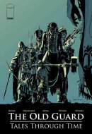 Old Guard: Tales Through Time